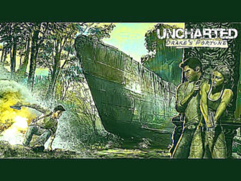 Прохождение Uncharted: судьба дрейка глава 1 без комментариев 