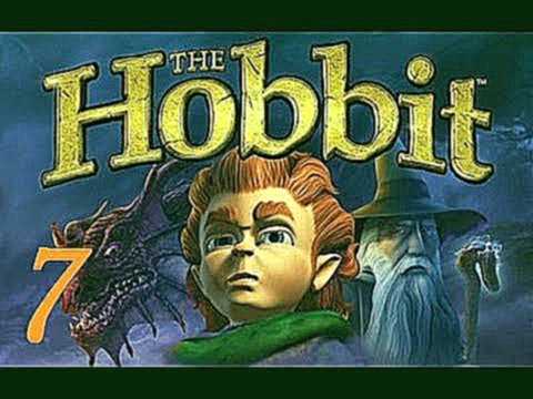 Прохождение The Hobbit [7] - Пауки и мухи 