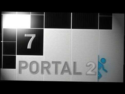 Co-op Прохождение Portal 2 #7 P-Body 