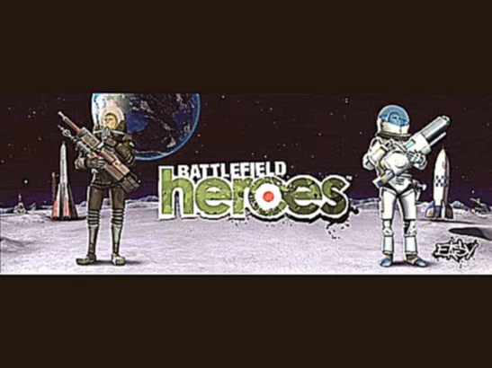 Мой Battlefield heroes + Манго-манго "Таких не берут в космонавты". 