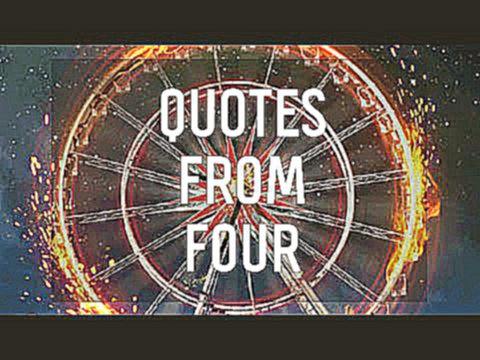 7 Quotes by Four From Divergent 