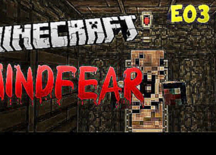 MINDFEAR - Minecraft Horror Map - E03 