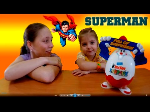 Киндер Сюрприз Супермен. Катя с Дашей открывают киндер сюрприз. Kinder Surprise Chupa Chups SuperMan 
