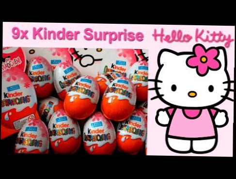 Хелло Китти, новая коллекция Киндер Сюрприз 2015 для девочек Hello Kitty Kinder Surprise eggs 
