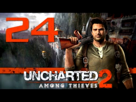 Uncharted 2: Среди воров Among Thieves - Глава 24: Путь в Шамбалу [#24] PS4 60fps 