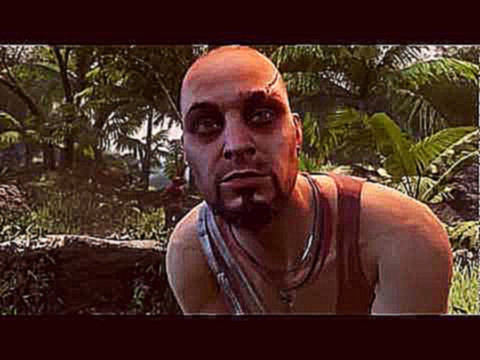 Far Cry 3 - Я говорил тебе что такое безумие 