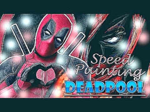 Speed Painting| Deadpool | Дэдпул | Как нарисовать Дэдпула 