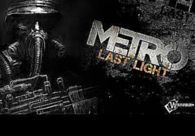 Metro - Last Light #10 