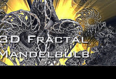 Eternal Light - Mandelbulb 3D fractals HD 720p 