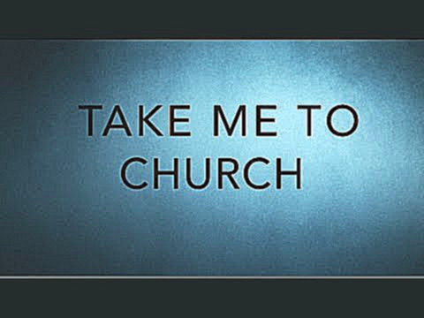 Take Me To Church HIGHER KARAOKE 