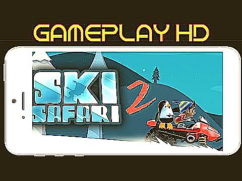 Ski Safari 2 - Begin Gameplay iOS ANDROID HD 
