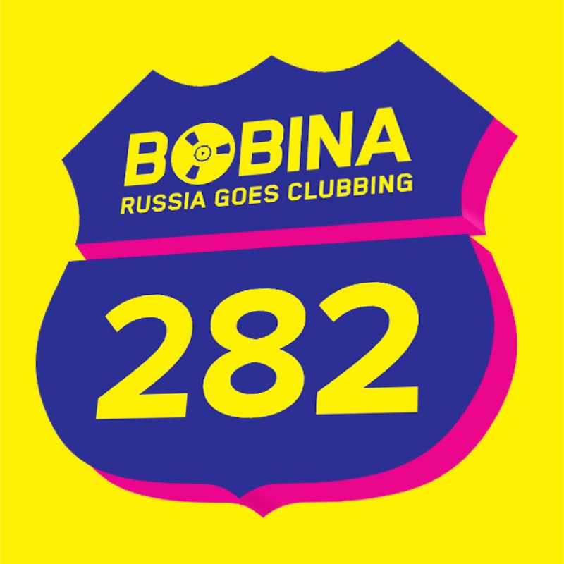 Bobina - Russia Goes Clubbing 282 (05.03.14)