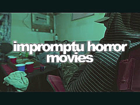 impromptu horror movies with jay | MattG 