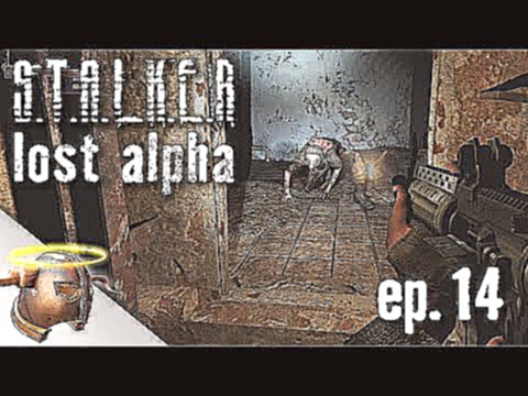 S.T.A.L.K.E.R. Lost Alpha | Episode 14: Surviving Lab X18 