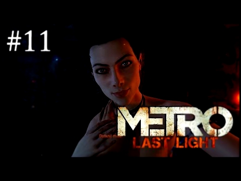 Zagrajmy w Metro: Last Light [#11] - Anna 