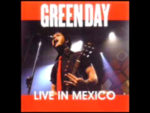 Green Day - Wake Me Up When September Ends [Live @ Mexico 2004] 