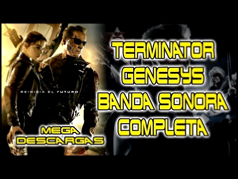 DESCARGA banda sonora completa TERMINATOR GENESIS 