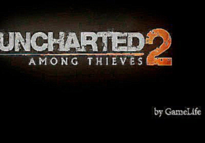 Прохождение Uncharted 2: Among Thieves [1080p] — Глава 15: Разбитый поезд 