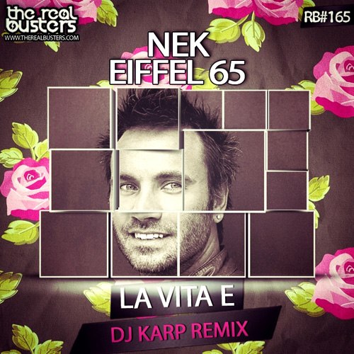 Nek - La Vita E (Eiffel 65 Remix)