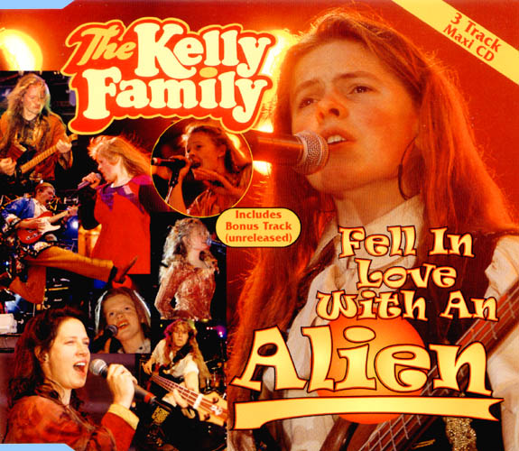The  Kelly Family - I Fell In Love With An Alien