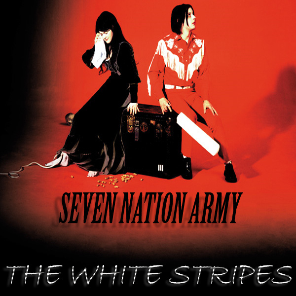 White Stripes - Seven Nation Army
