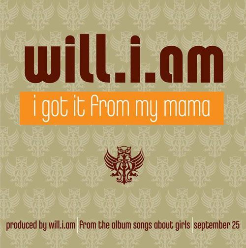 Will.I.Am - I Got It From My Mama  (Radio)