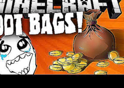 Minecraft: LOOT BAGS MOD! | LIKE LUCKY BLOCKS, BUT ALWAYS LUCKY! 