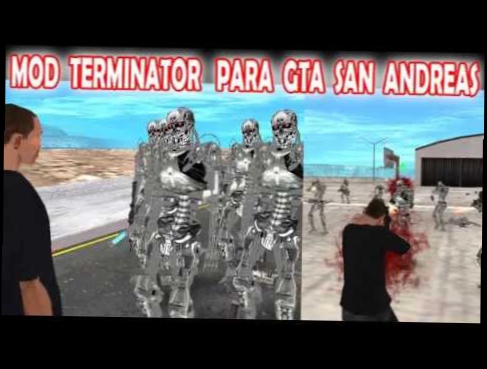 Gta sa - Mod Terminator para San andreas 2015 