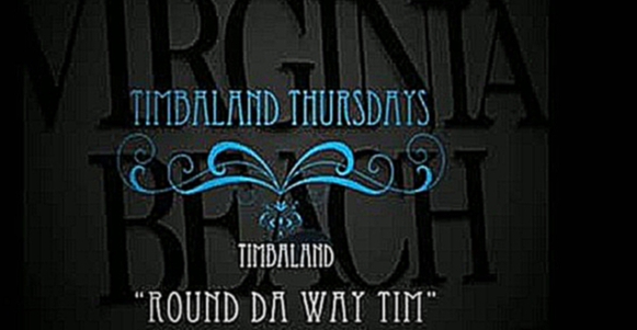 Timbaland - Round Da Way Tim song+download 