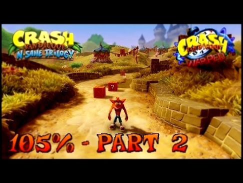 Crash Bandicoot 3 - N. Sane Trilogy - 105% Walkthrough, Part 2: Toad Village Gem 