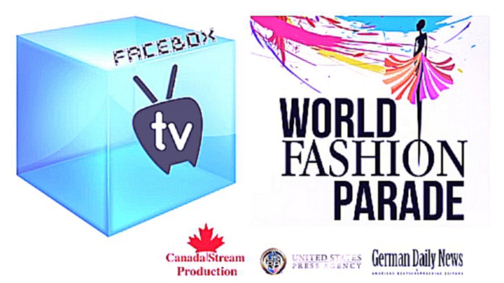 Facebox TV - World Fashion Parade 2016 New York 
