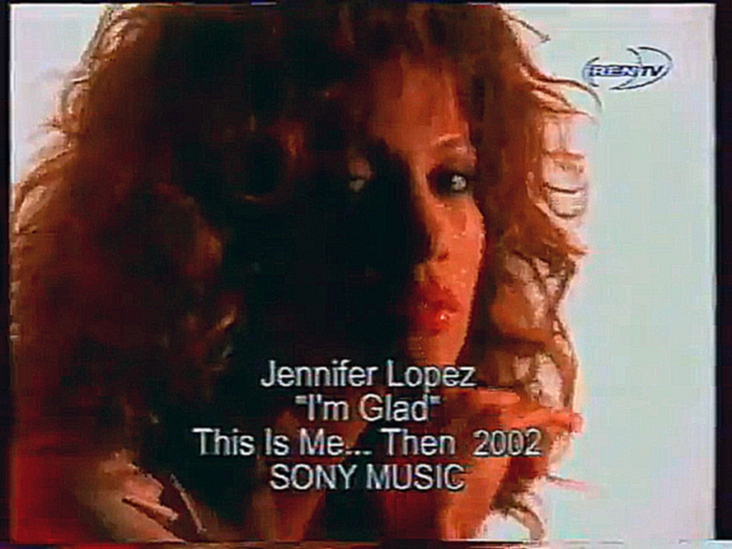 Jennifer Lopez — I'm Glad Ren-TV Ночной музыкальный канал 