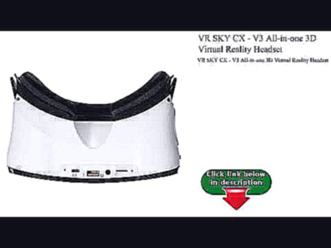 VR SKY CX - V3 All-in-one 3D Virtual Reality Headset 