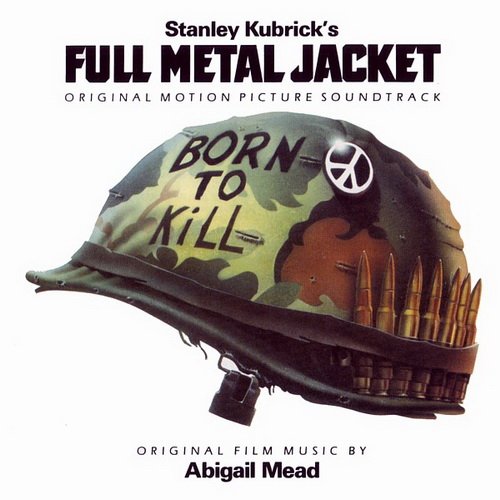Abigail Mead, Nigel Goulding - Full Metal Jacket (OST-HD Цельнометаллическая оболочка / Full Metal Jacket) 1987 (Vk.Com/OstHD)