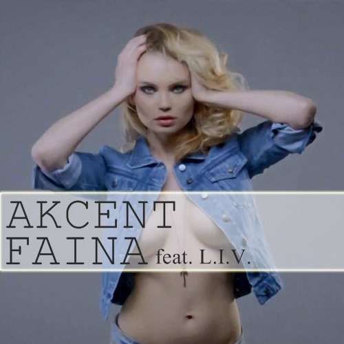 Akcent - Хит Европы  2014 - Faina (DJ Nejtrino & DJ Baur Radio Mix)