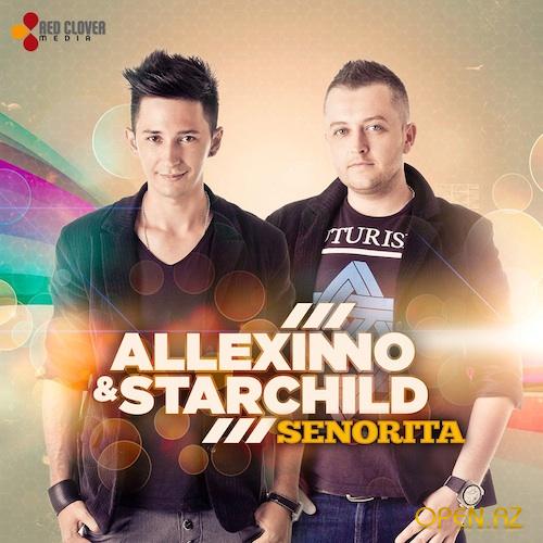 Allexinno & Starchild - Hey, seniorita