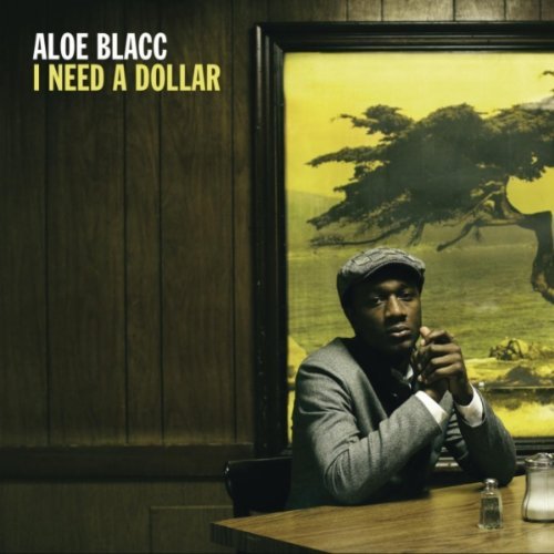 Aloe Blacc - I Need a Dollar