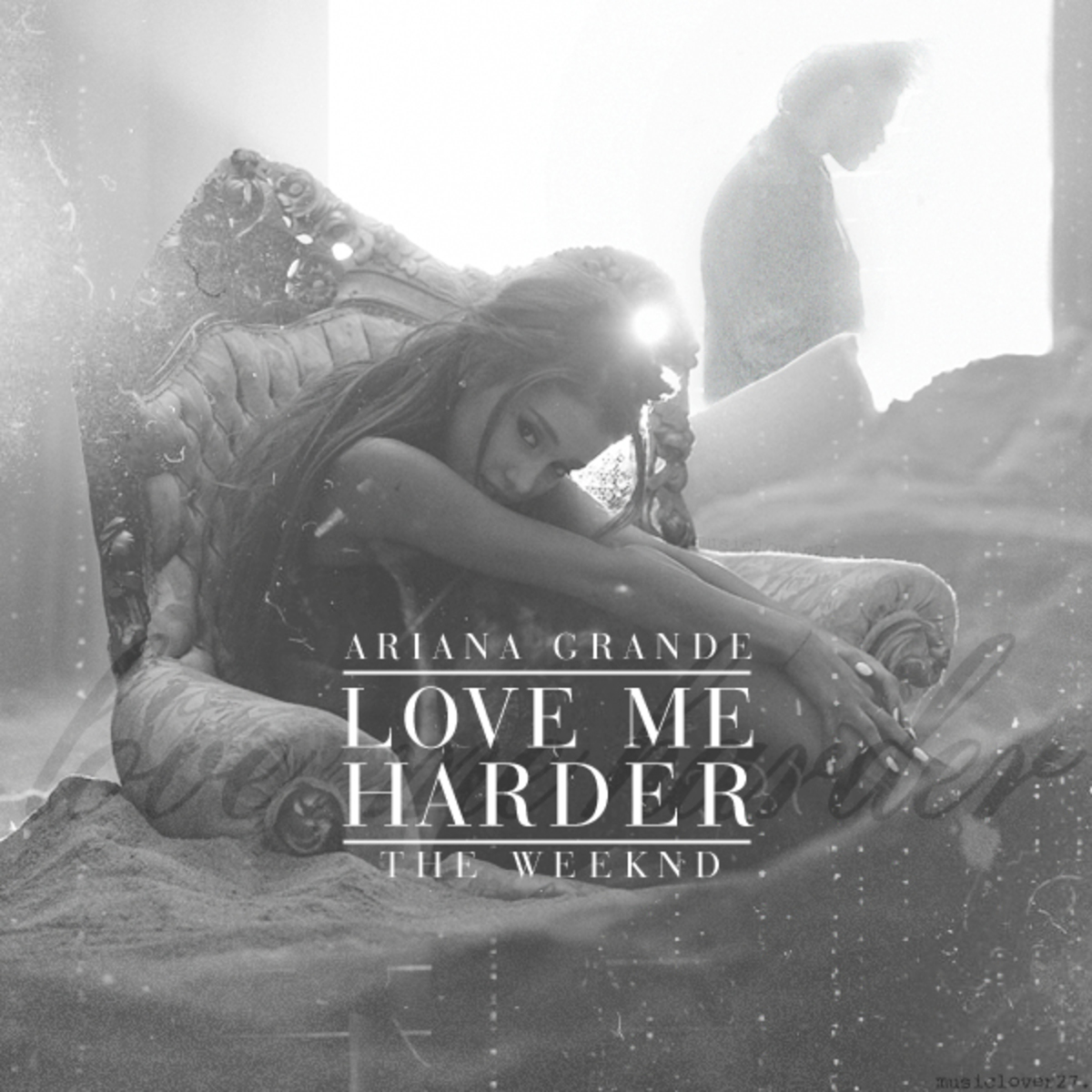 Ariana Gr - Love Me Harder