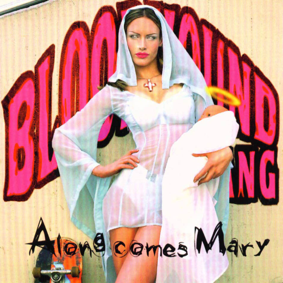 Bloodhound Gang - Along Comes Mary
