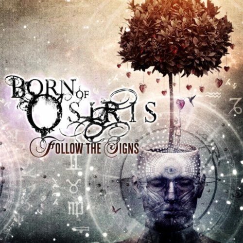 Born Of Osiris - Follow the Signs