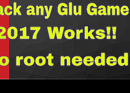 Hack Any Glu Game 2017 100% Working #No Root 