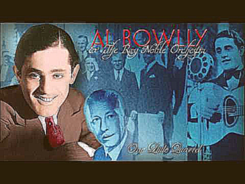 Al Bowlly: One Little Quarrel 