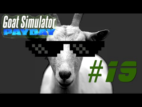 Das Hipster- Mobil |Goat Simulator PAYDAY #05 Goat Simulator #19 
