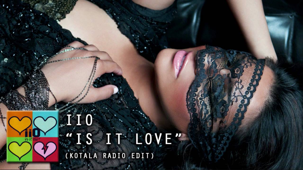Iio - It is Love (Radio Edit)