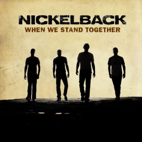 Nikelback - When We Stand Together (НОВИНКА 2011) скачивать