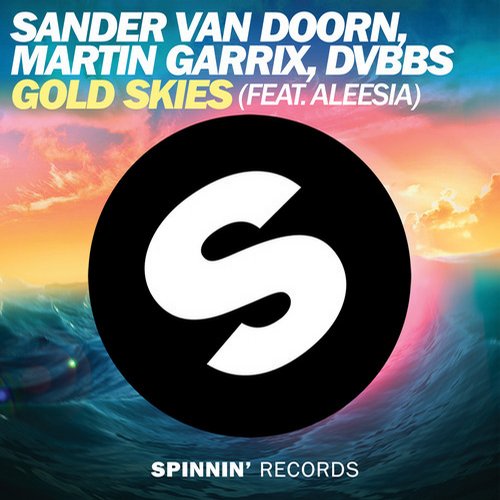 Sander Van Doorn, Martin Garrix, DVBBS, Aleesia - Gold Skies feat. Aleesia (Original Mix) Самая новая музыка  vk.com/newmusic