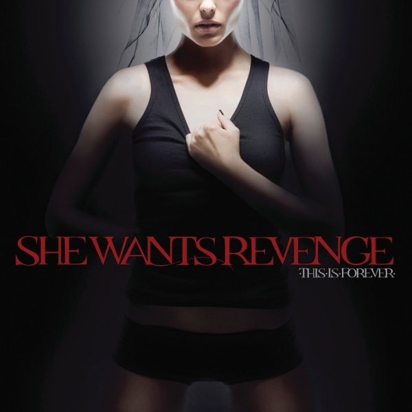 She Wants Revenge - Tear You Apart