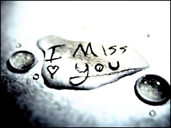 I miss you I Miss you Te echo de menos 