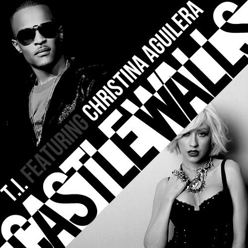T.I. - Castle Walls Feat. Christina Aguilera