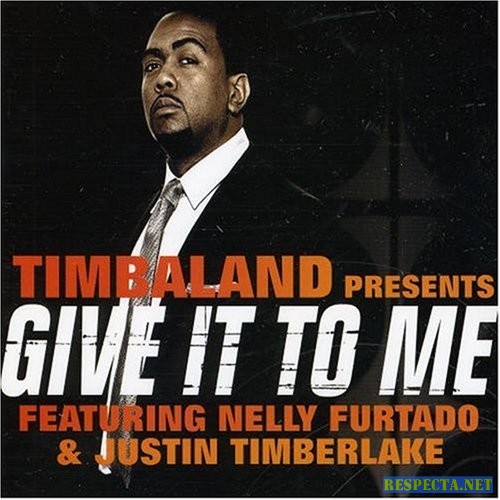 Timbaland - Give It to Me (feat. Nelly Furtado And Justin Timberlake)